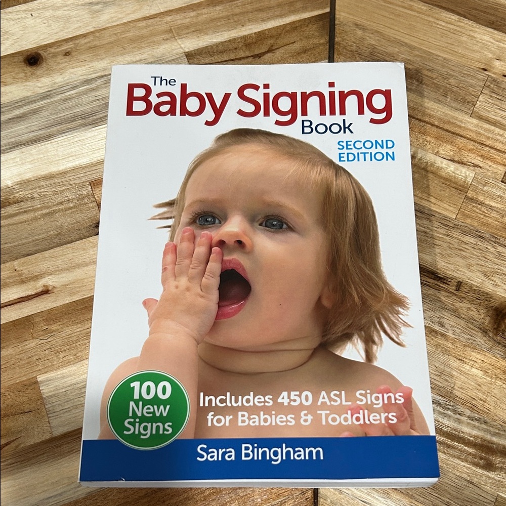 The Baby Signing Book Second Edition